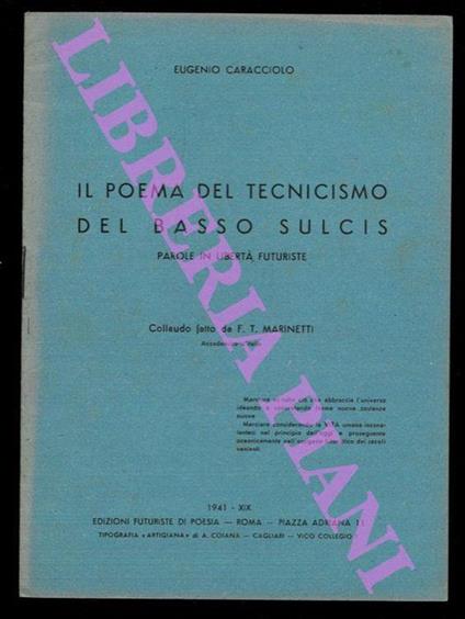 Il poema del tecnicismo del Basso Sulcis. Parole in libertà futuriste. Collado fatto da F.T. Marinetti - copertina