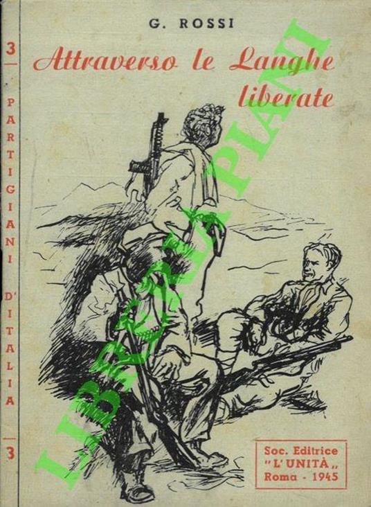 Attraverso le Langhe liberate - G. Rossi - copertina