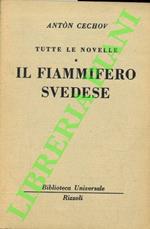 Il fiammifero svedese. (Tutte le novelle)