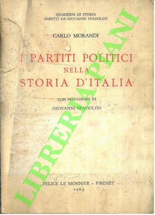 I partiti politici nella storia d'Italia - Carlo Morandi - copertina