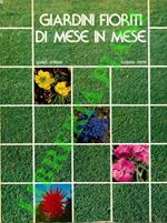 Giardini fioriti di mese in mese