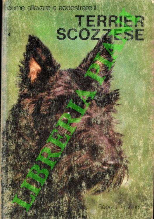 Come allevare e addestrare il Terrier Scozzese - Robert Gannon - copertina