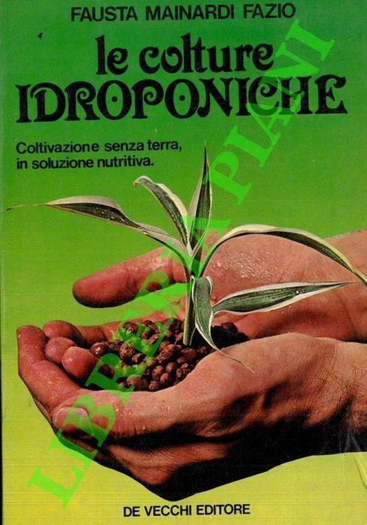 Le colture idroponiche - Fausta Mainardi Fazio - copertina