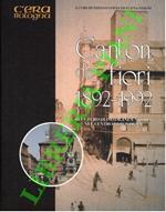 Canton dé fiori 1892 - 1992. Recupero d'immagine e storia nel centro di Bologna
