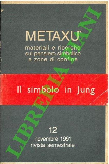 Metaxù. Ricerche sul Pensiero Simbolico e Zone di Confine. N. 12 - Novembre 1991 - copertina