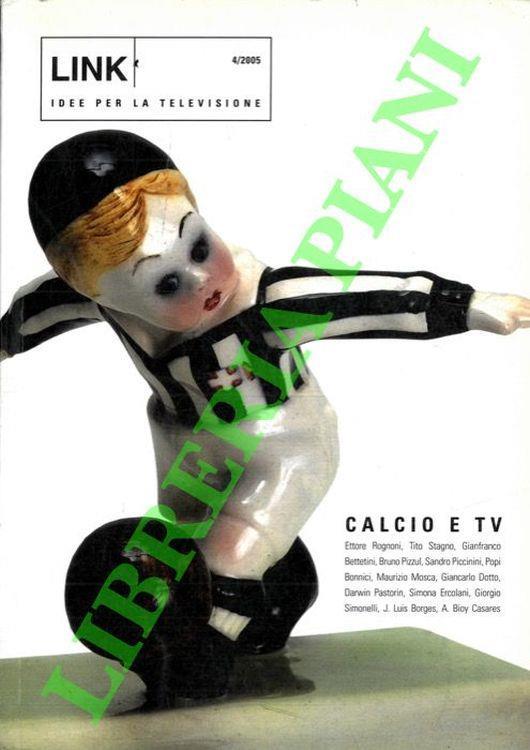 LINK. Idee per la televisione. 4/2005. Calcio e TV - Marco Paolini - copertina