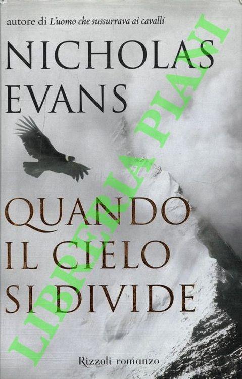 Quando il cielo si divide - Nicholas Evans - copertina