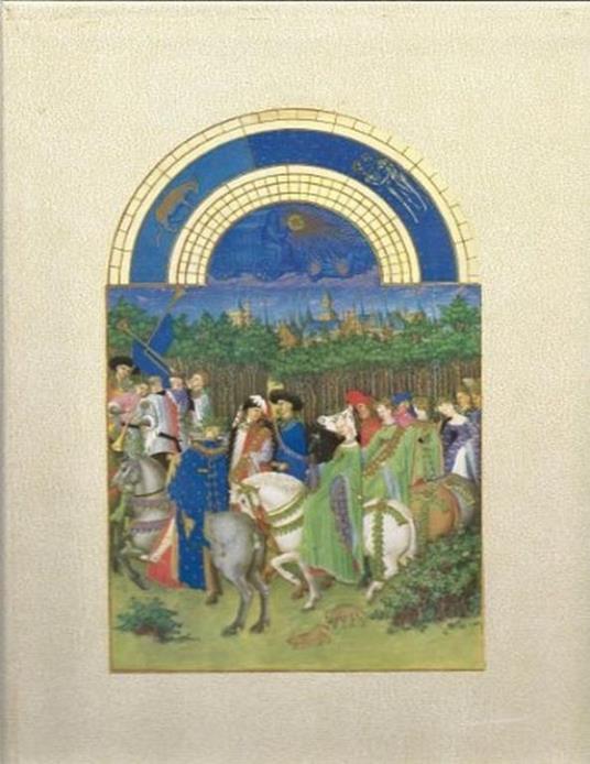 Les très riches Heures du Duc de Berry. Musée Condé à Chantilly. Le calendrier présenté par Jean Porcher - Jean Porcher - copertina