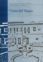 Creta del Vasaio. Le Suore Adoratrici del Sangue di Cristo Religiosa Provincia di Firenze