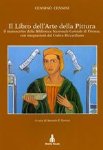 Il libro dell'arte della Pittura. Il Manoscritto della Biblioteca Nazionale Centrale di Firenze, con integrazioni del Codice Riccardiano