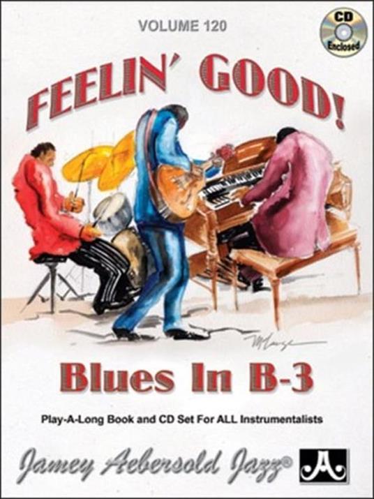 120 Feelin' Good Blues B - 3. 1.BB Boogaloo 2.Work Song 3.My - copertina