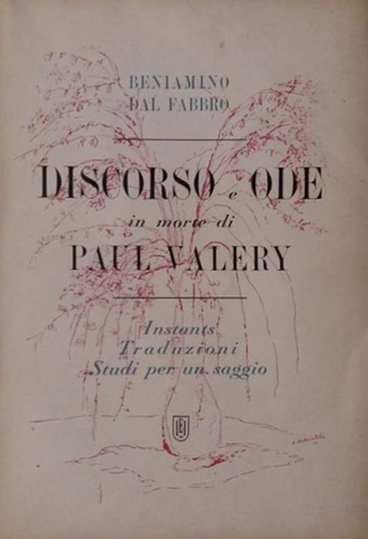 Discorso e ode in morte di Paul Valery - Beniamino Dal Fabbro - copertina