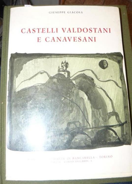 Castelli valdostani e canavesani - Giuseppe Giacosa - copertina