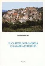 Il castello di gioiosa in Calabria ulteriore