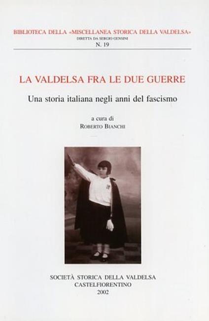 La Valdelsa fra le due guerre. Una storia italiana negli anni del fascismo - copertina