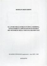 Il lavoro degli schiavi in epoca moderna. Cenni storici e aspetti socio - economici del fenomeno nella Toscana granducale. Estratto da Quaderni Stefanian