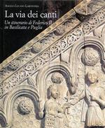 La via dei canti. Un itinerario di Federico II in Basilicata a Puglia