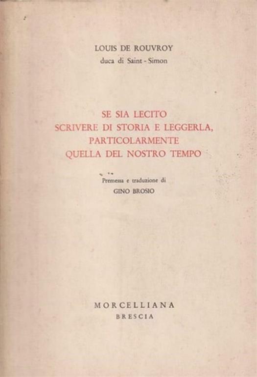 Se sia lecito scrivere di storia e leggerla , particolarmente quella del nostro tempo - copertina