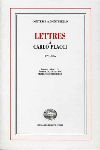 Lettres à Carlo Placci. 1891 - 1926 - Marie José Cambieri Tosi - 2