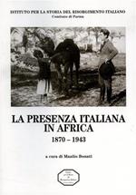 La presenza italiana in Africa 1870 - 1943