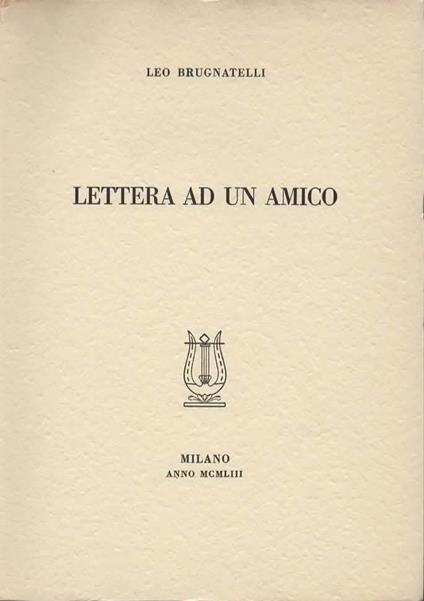 Lettera Ad Un Amico. (Oltre Il Muro Una Voce) - Leo Brugnatelli - copertina