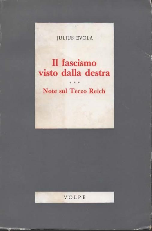 Il fascismo. Saggio di una analisi critica dal punto di vista della Destra. Note sul Terzo Reich - Julius Evola - copertina