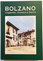 Bolzano Leggenda, Cronaca E Storia