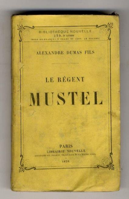 Le Régent Mustel - Alexandre Dumas - copertina