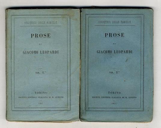 Prose di Giacomo Leopardi. Vol. I. Vol. II - Giacomo Leopardi - copertina