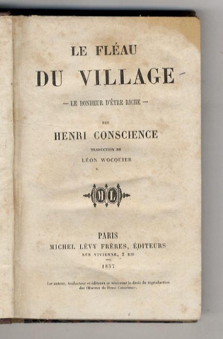 Le Fléau du village. Le bonheur d'être riche. Traduction de Léon Wocquier - Henri Conscience - copertina