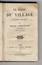 Le Fléau du village. Le bonheur d'être riche. Traduction de Léon Wocquier