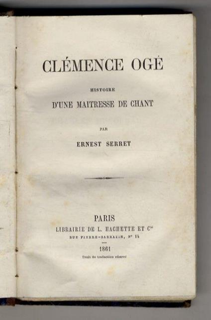 Clémence Ogé. Histoire d'une Maîtresse de Chant - copertina