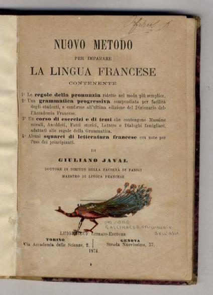 Nuovo metodo per imparare la lingua francese, contenente: 1° le regole della prununzia [...] 2° Una grammatica progressiva [...] 3° Un corso di esercizi e di temi [...] 4° Alcuni squarci di letteratura francese - Giuliano - copertina