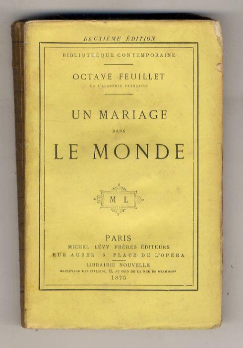 Un Mariage dans le monde. 2ème édition - Octave Feuillet - copertina