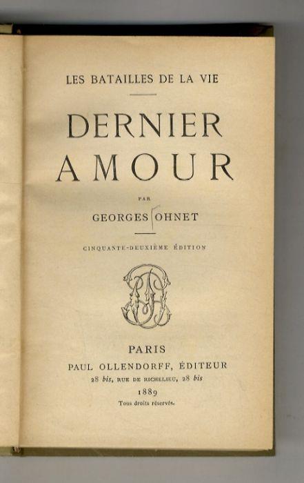 Dernier Amour. 52ème édition - Georges Ohnet - copertina