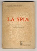 La spia. Romanzo militare illustrato da Tancredi Scarpelli