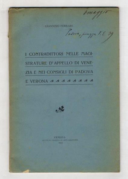 I contraddittori nelle Magistrature d'Appello di Venezia e nei Consigli di Padova e Verona - Gianni Ferrari - copertina