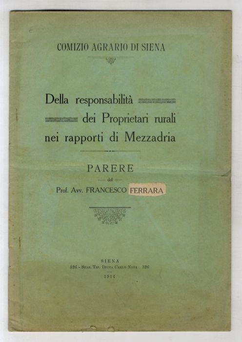 Della responsabilità dei Proprietari rurali nei rapporti di Mezzadria. Parere - Francesco Ferrara - copertina