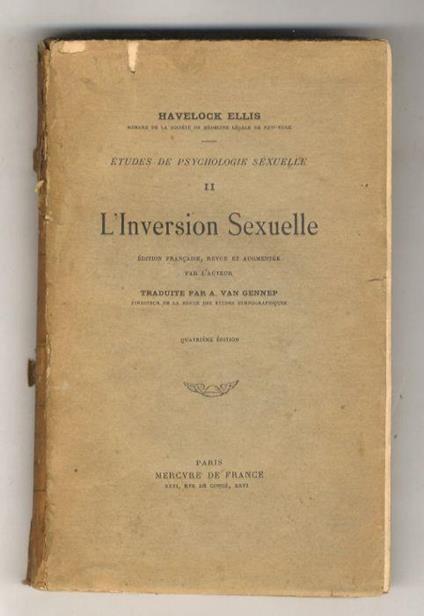 L' inversion sexuelle. Edition française, revue et augmentée par l'auteur. Traduite par A. Van Gennep. Quatrième édition - Havelock Ellis - copertina