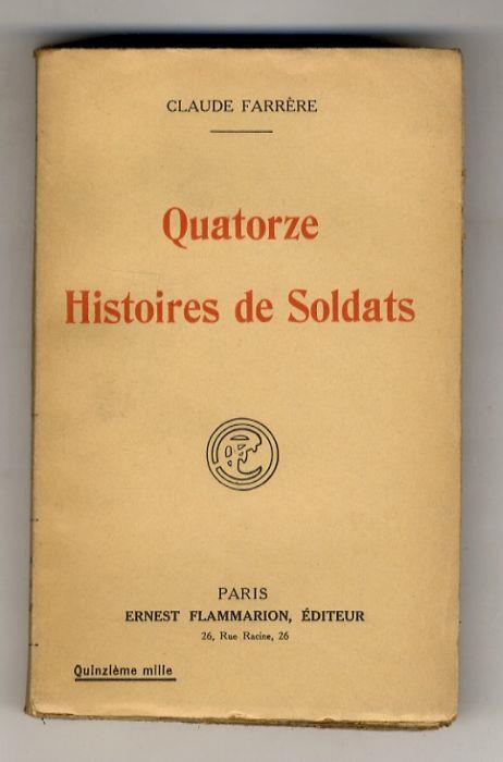 Quatorze Histoires de Soldats - Claude Farrére - copertina