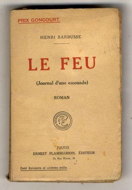 Le feu. (Journal d'une Escouade) - Henri Barbusse - copertina