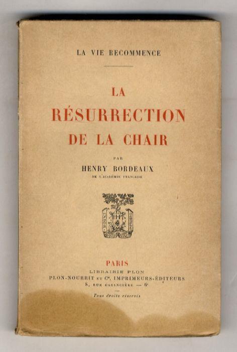 La Vie recommence. La Résurrection de la Chair - Henry Bordeaux - copertina