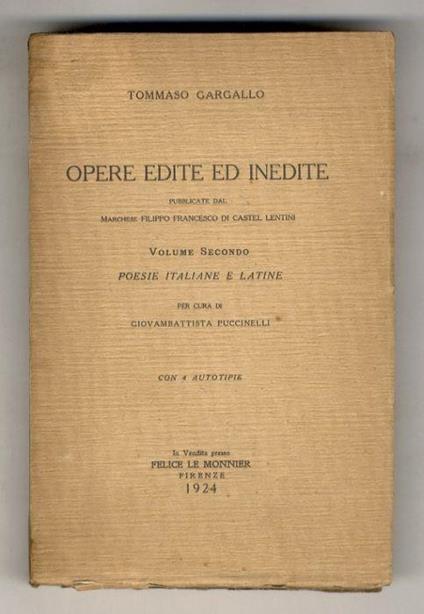 Opere edite ed inedite pubblicate dal marchese Filippo Francesco di Castel Lentini. Volume II: Poesie italiane e latine. Per cura di Giovambattista Puccinelli - Tommaso Gargallo - copertina