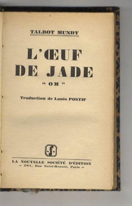 L' Oeuf de Jade."Om". Traduction de Louis Postif - copertina