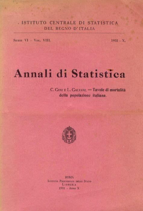 Annali di Statistica - Tavole di mortalità della popolazione italiana - Corrado Gini - copertina
