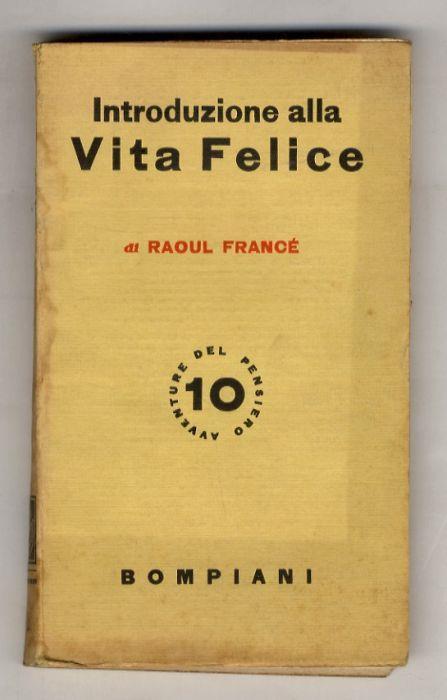 Introduzione alla Vita Felice - Raoul H. Francé - copertina