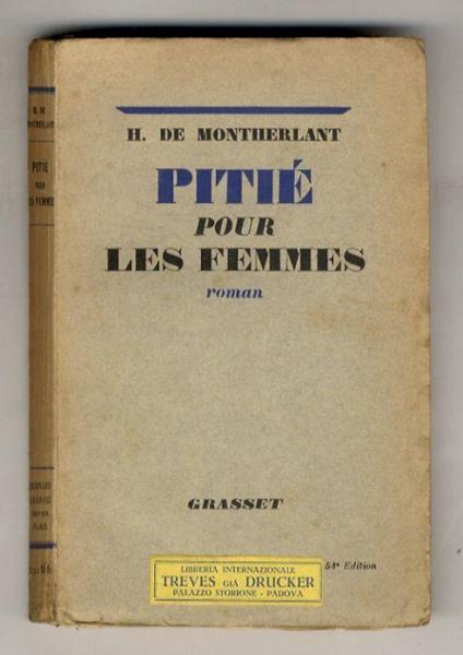 Pitié pour les femmes. Roman - Henry de Montherlant - copertina