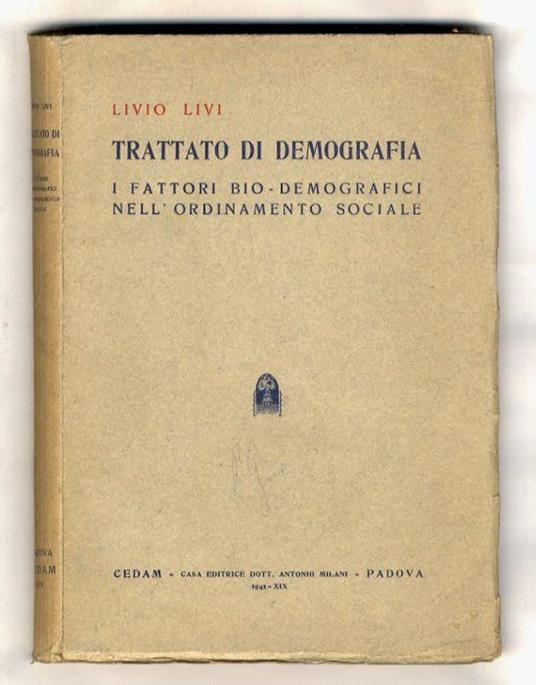 Trattato di demografia. I fattori bio-demografici nell'ordinamento sociale - Livio Livi - copertina