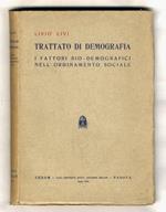 Trattato di demografia. I fattori bio-demografici nell'ordinamento sociale