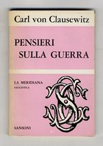 Pensieri sulla guerra. (Traduzione e nota di Giacinto Cardona)